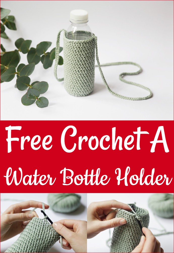 Free Crochet A Water Bottle Holder