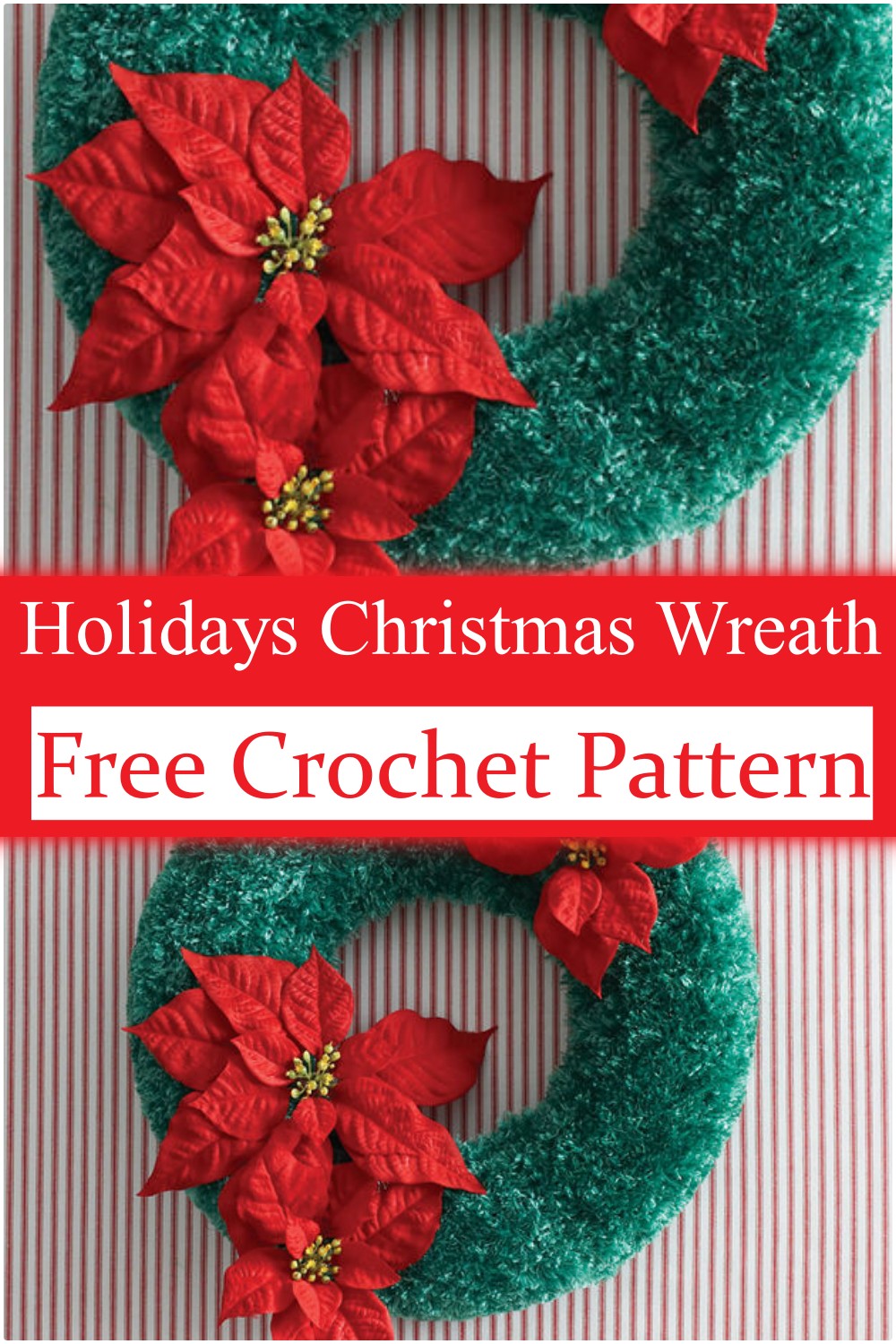 Holidays Christmas Wreath To Crochet