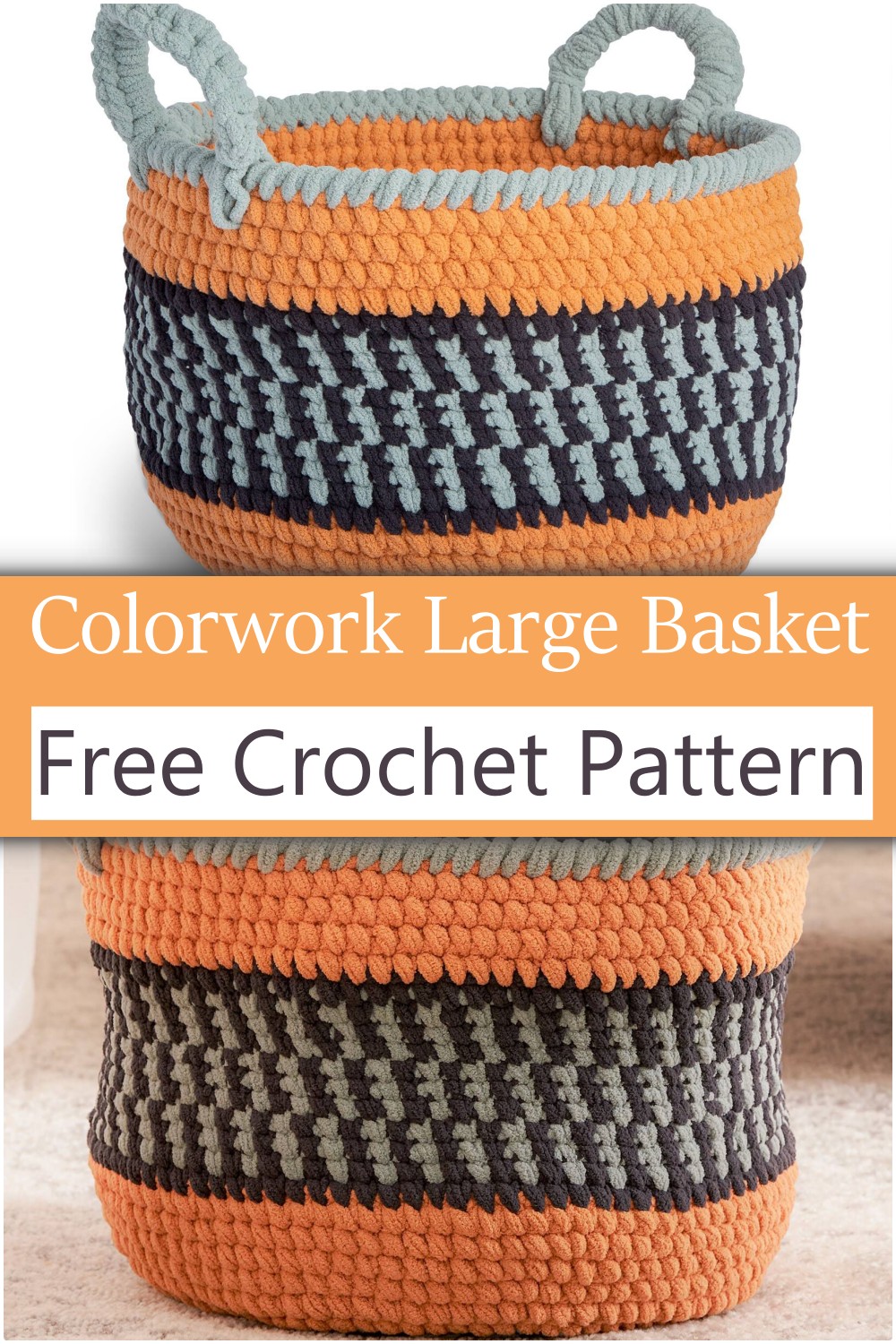 Colorwork Large Crochet Basket Free Pattern