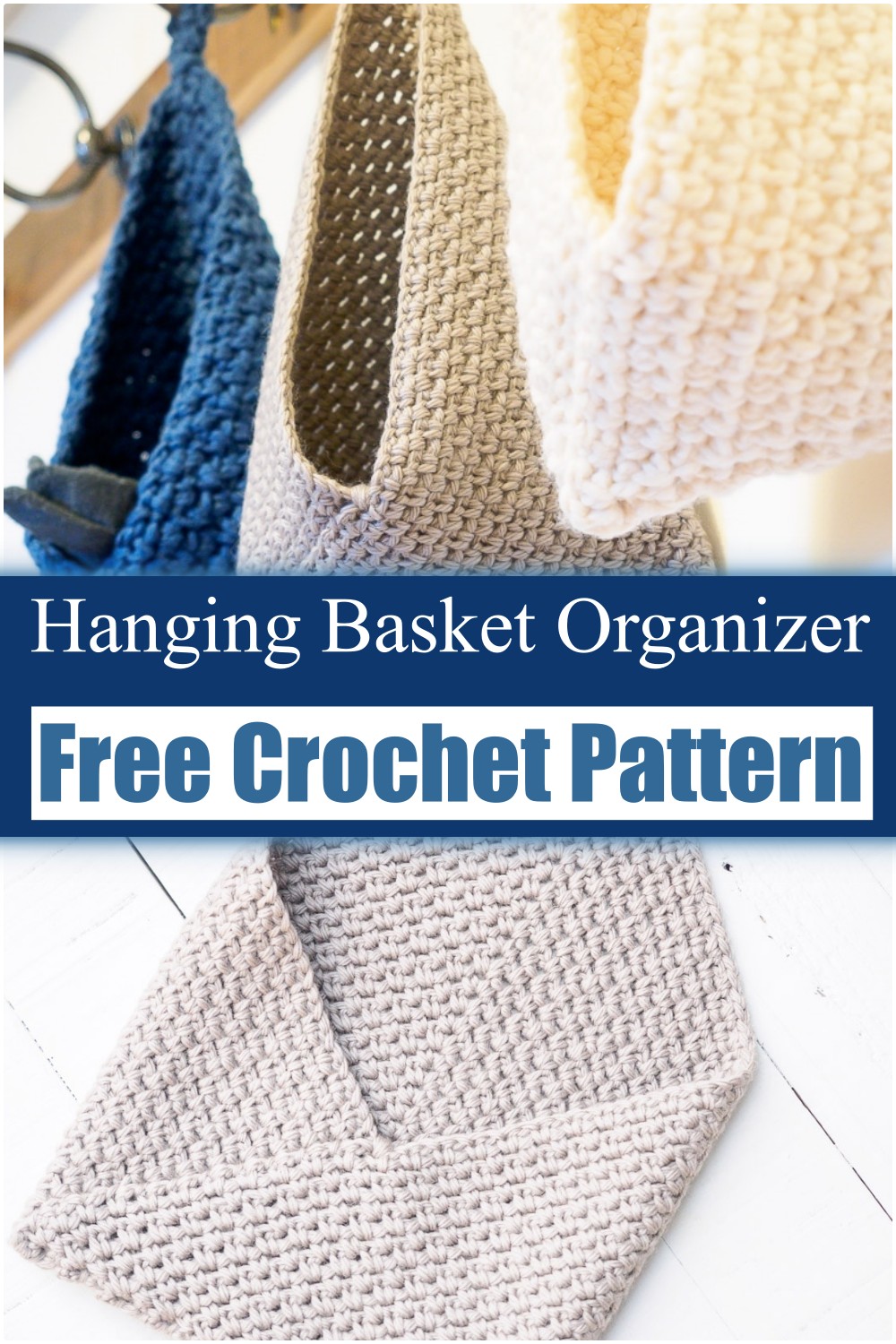 Hanging Crochet Basket Organizer