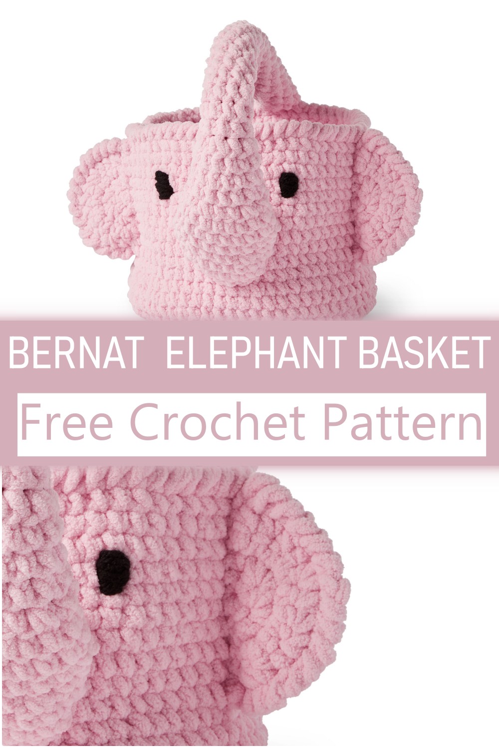 BERNAT CROCHET ELEPHANT BASKET