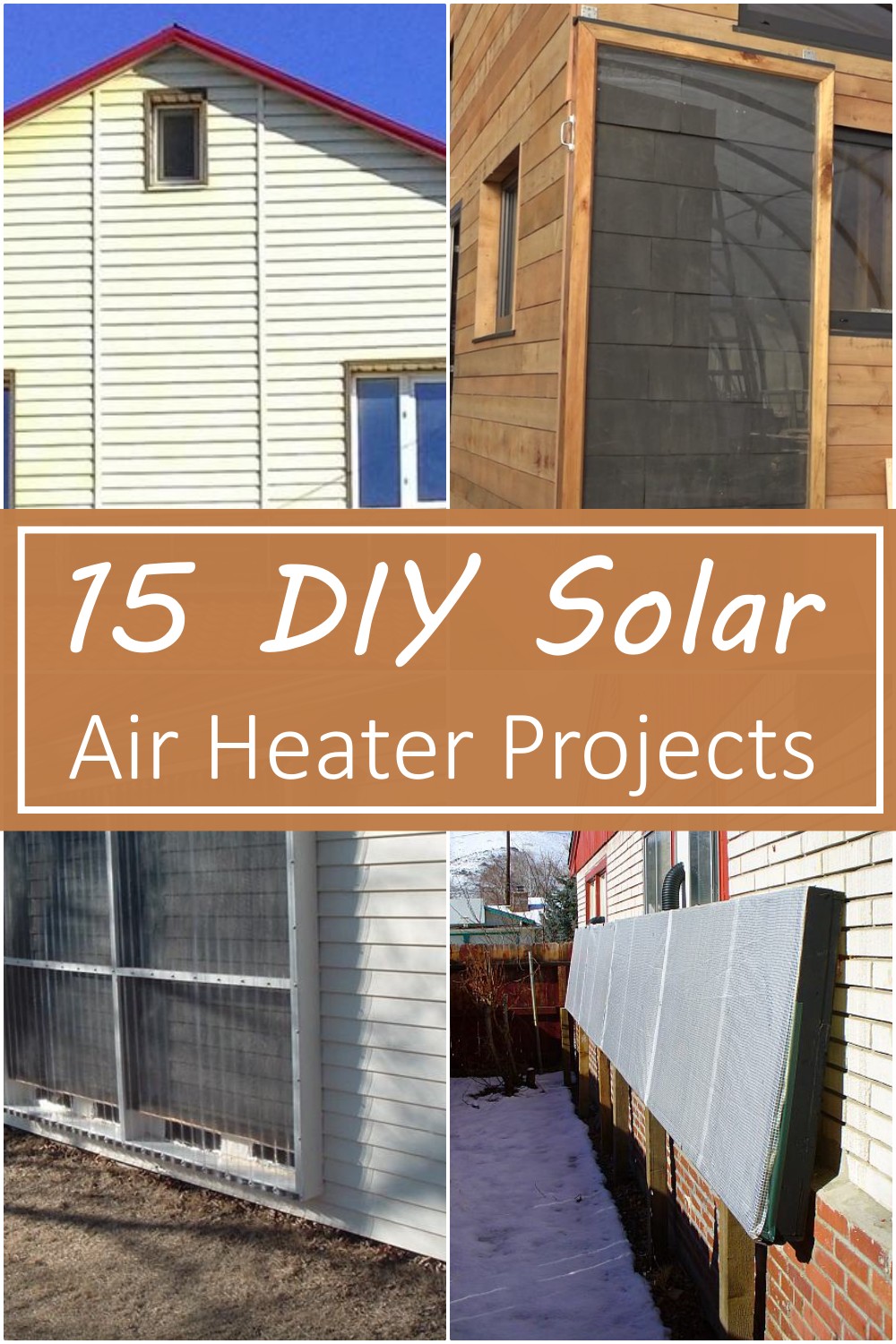 DIY Solar Air Heater Projects