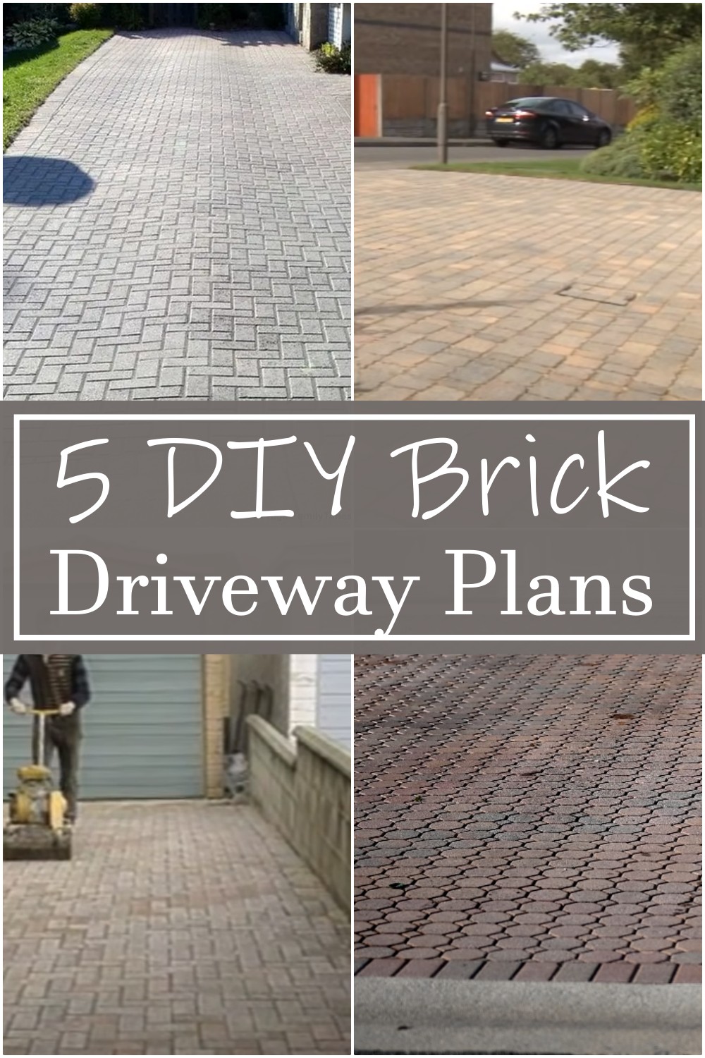 DIY Brick Driveway Plans