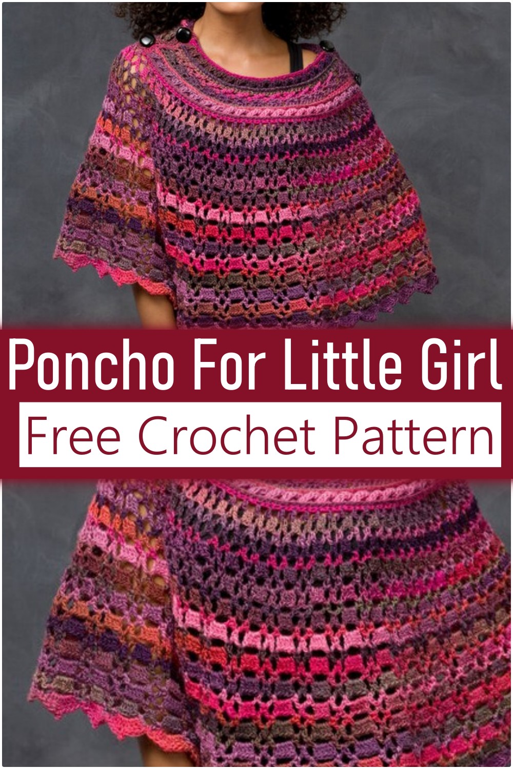 Free Crochet Poncho Pattern For Little Girl