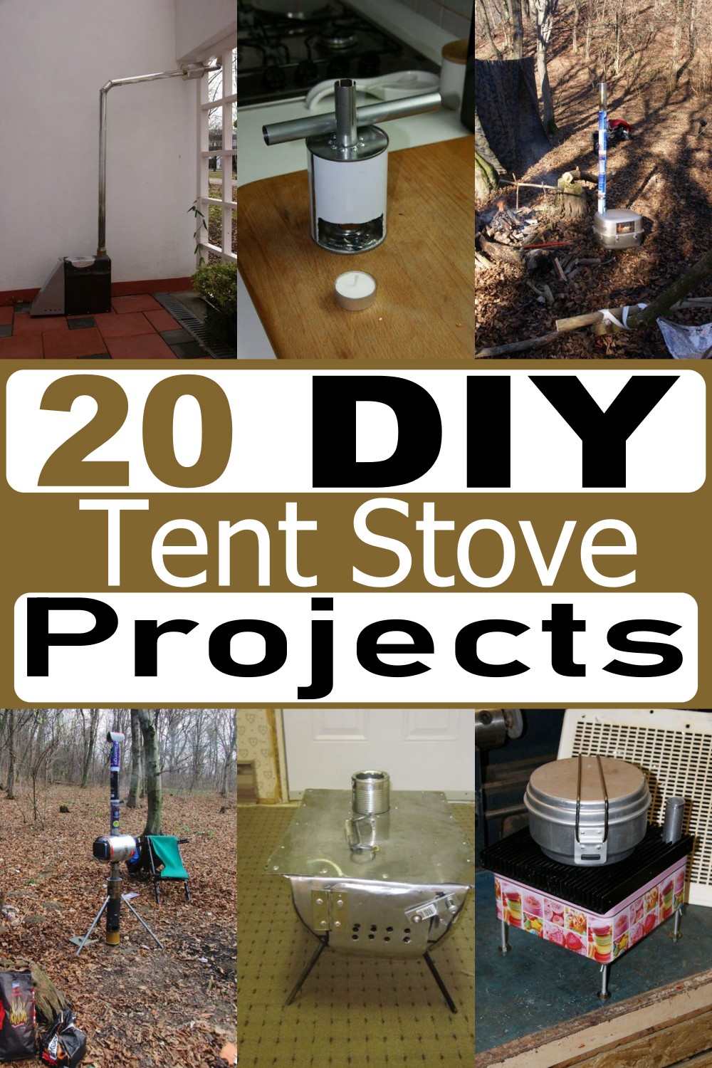 20 DIY Tent Stove Projects
