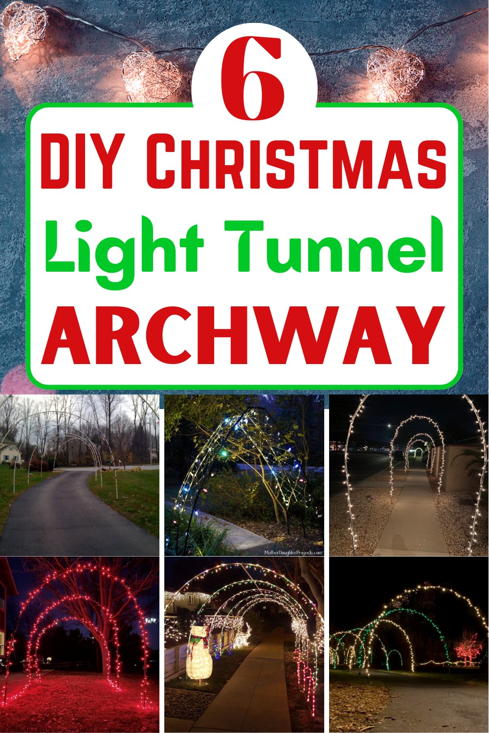 6 DIY Christmas Light Tunnel Archway Plans