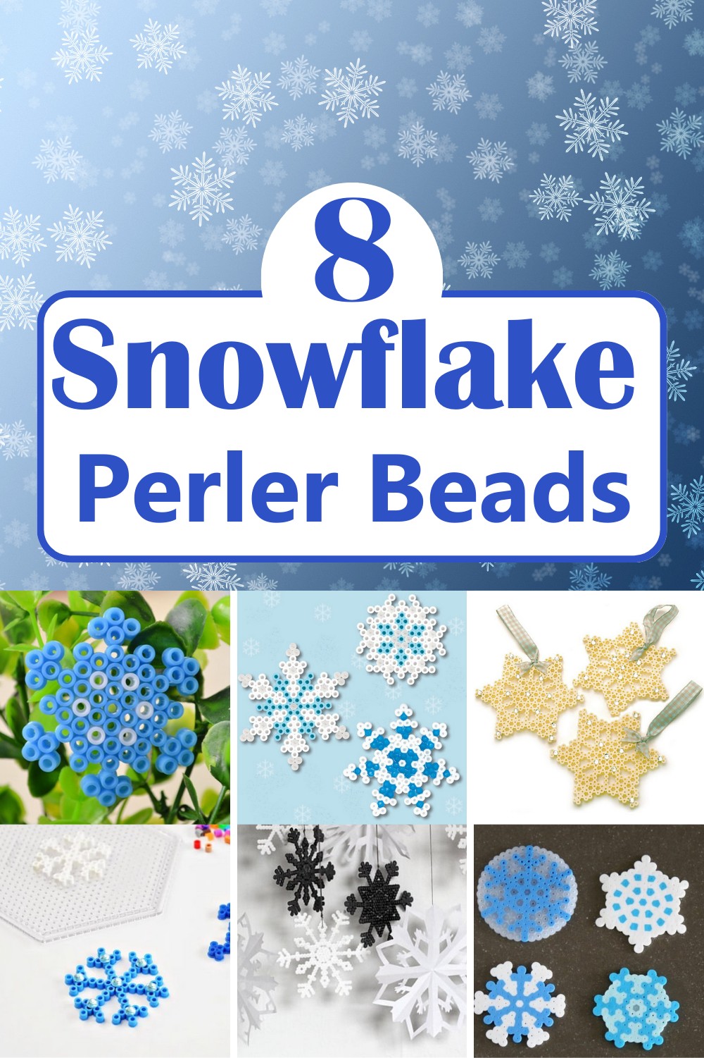 8 Snowflake Perler Beads Patterns For Christmas Decor - DIY Crafts