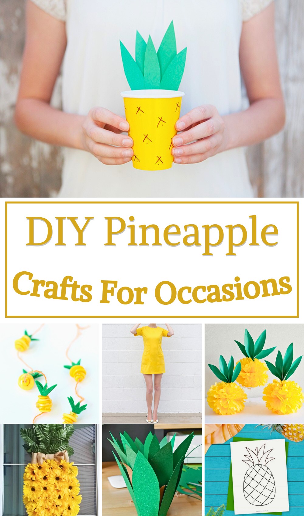 15 DIY Pineapple Crafts For Special Occasions