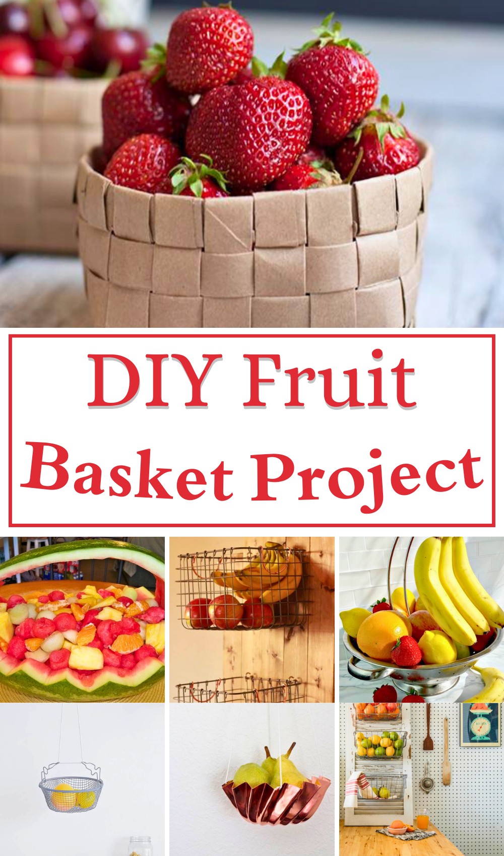 25 DIY Fruit Basket Ideas - How To Make A Fruit Basket
