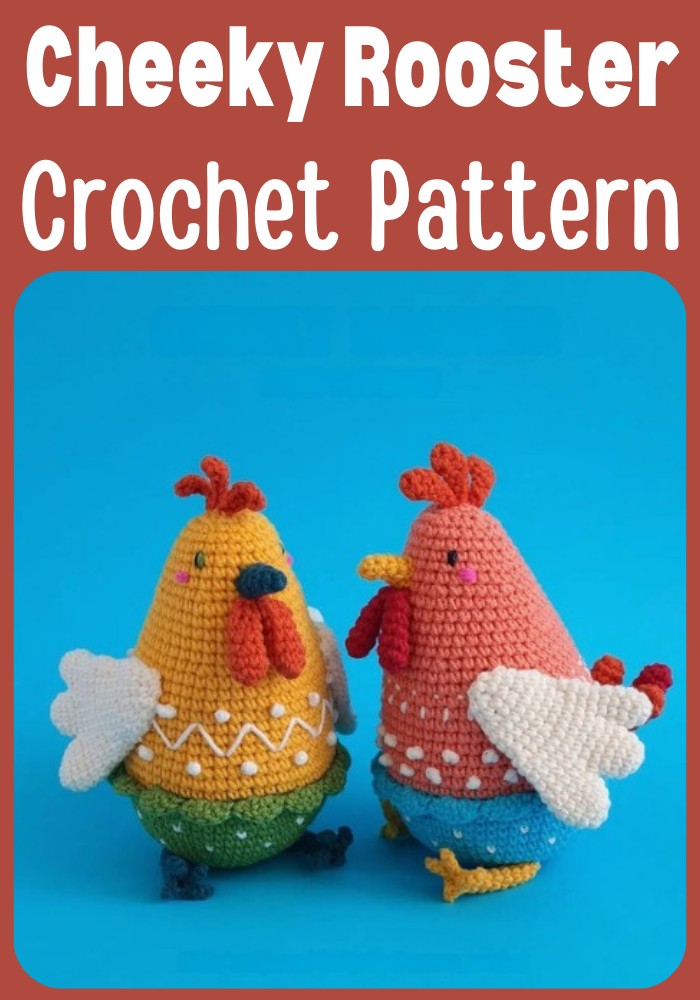 Crochet Cheeky Rooster Amigurumi Pattern