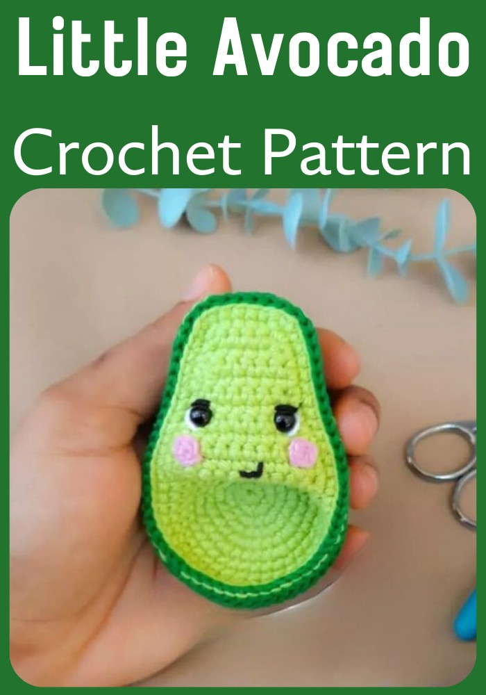 Crochet Little Avocado Pattern