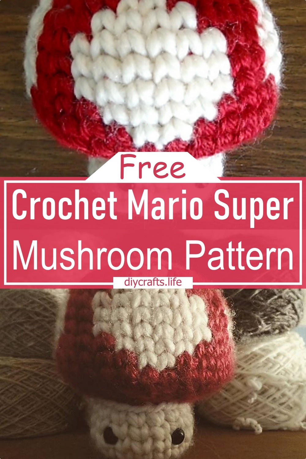 Crochet Mario Super Mushroom Pattern