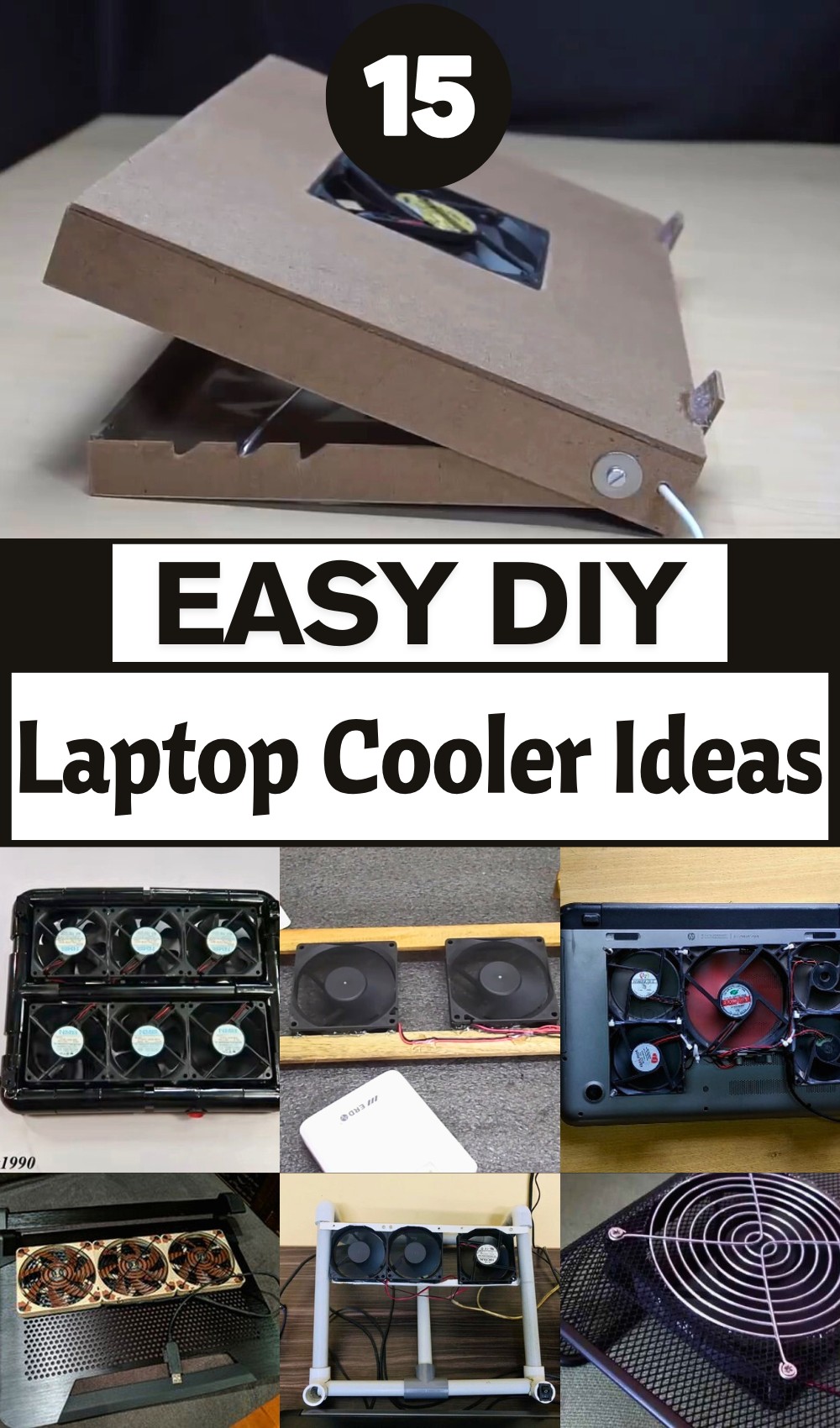 15 DIY Laptop Cooler Ideas For Home