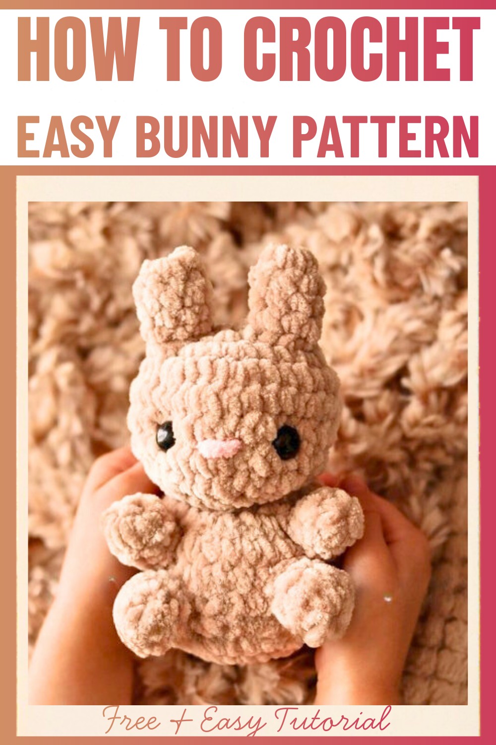 Easy Crochet Bunny Pattern - Create Your Cuddly Friend