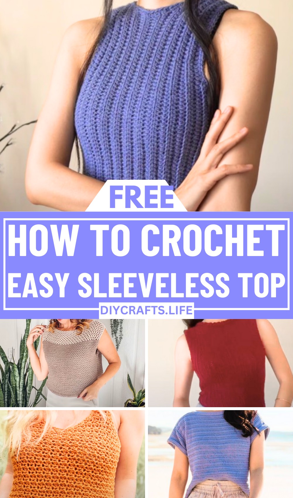 Crochet Sleeveless Top Patterns for Stylish Summer Wear