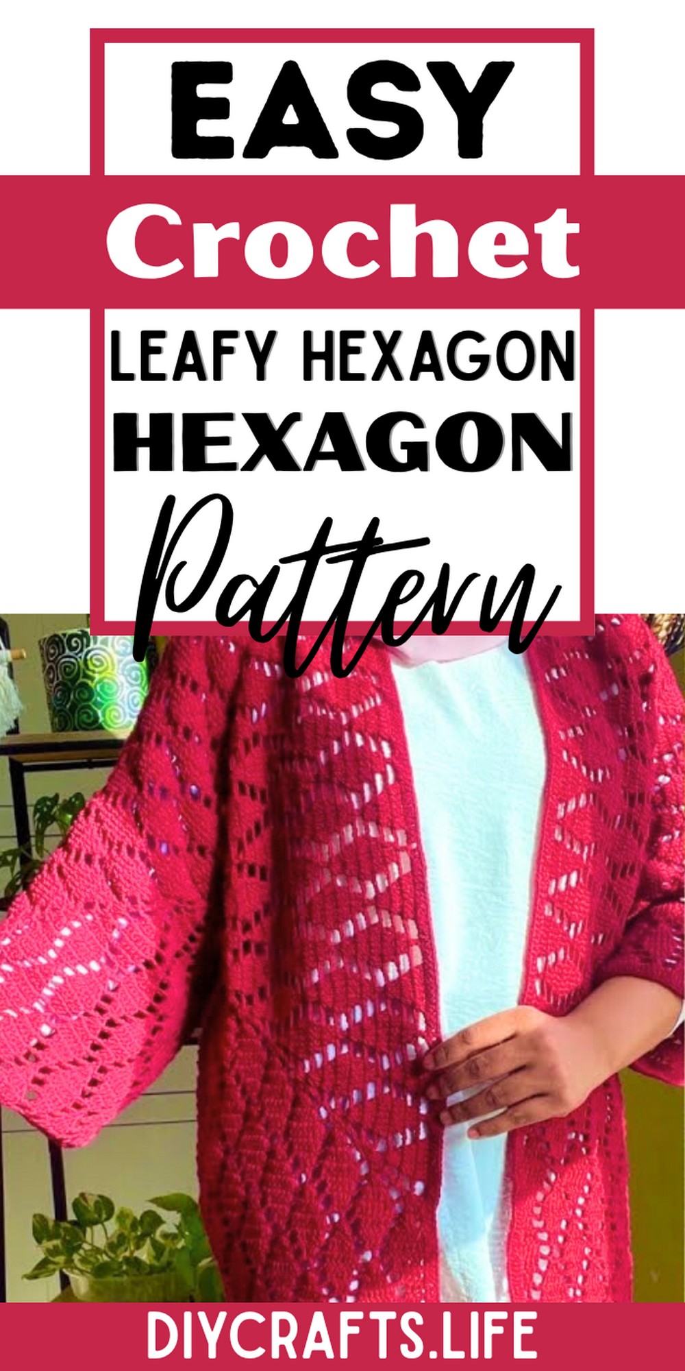 How to Crochet a Leafy Hexagon Cardigan
