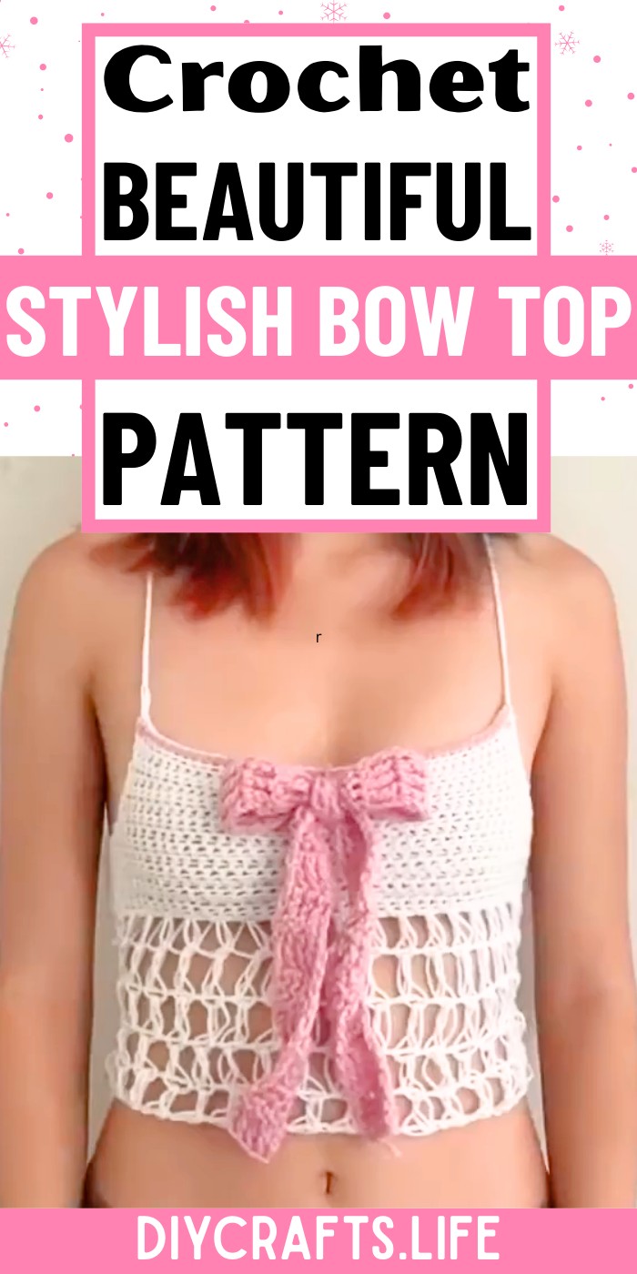 Crochet Bow Top Pattern with Chic and Stylish Details
