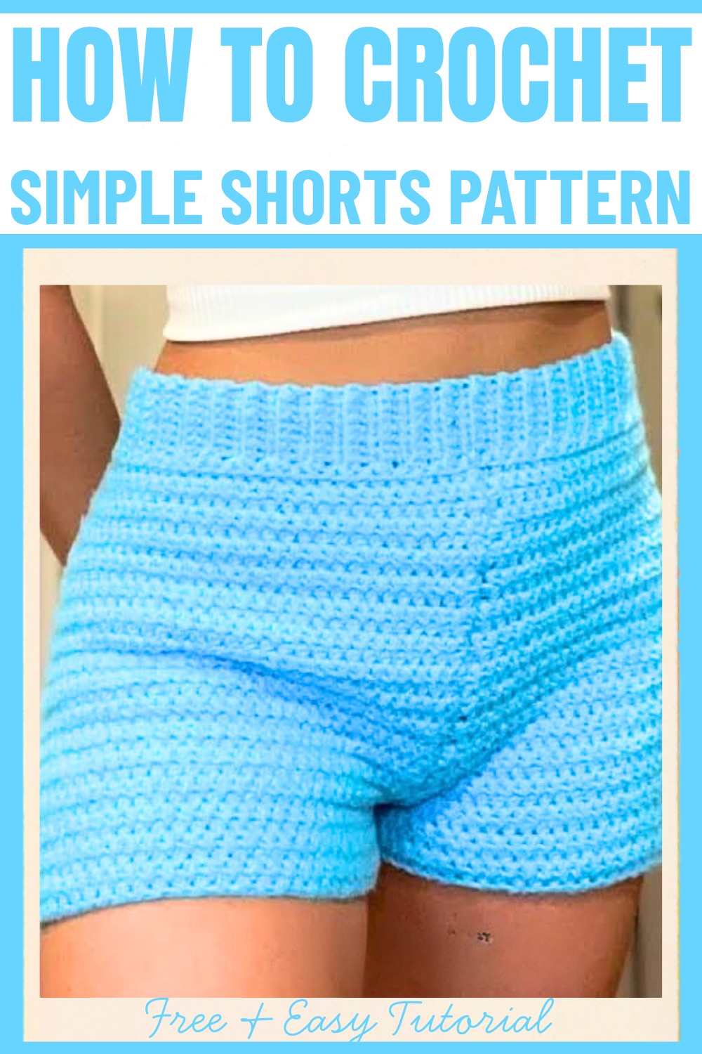 Crochet Simple Shorts – Create Stylish Handmade Comfort