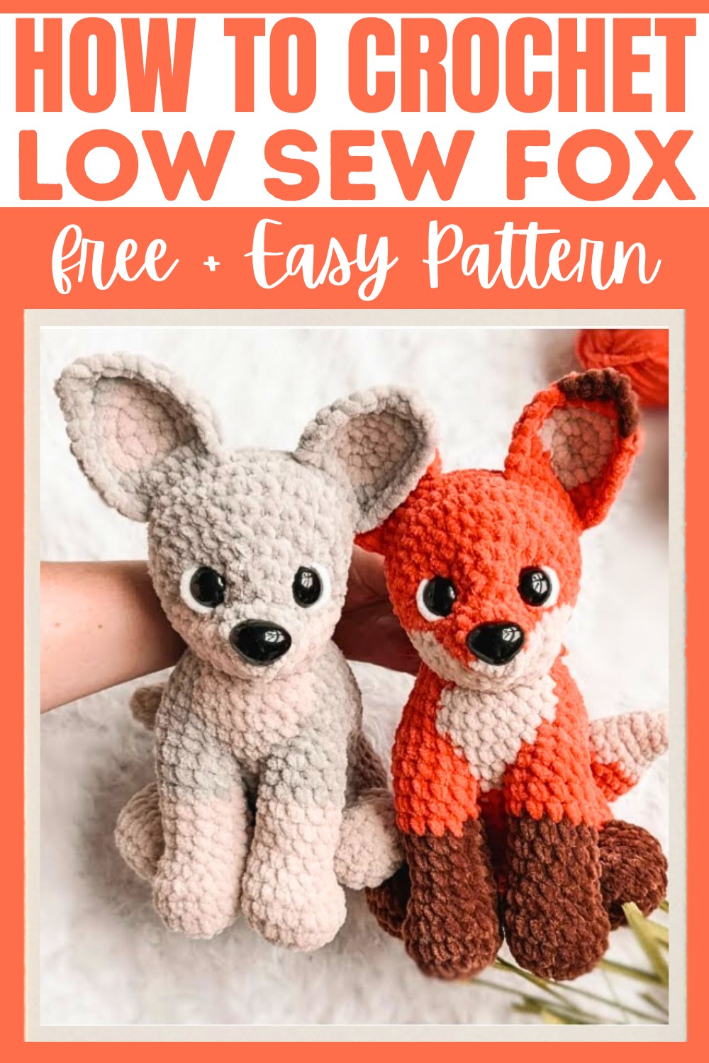 Low Sew Crochet Fox Pattern – Gift, Decor, or Toy