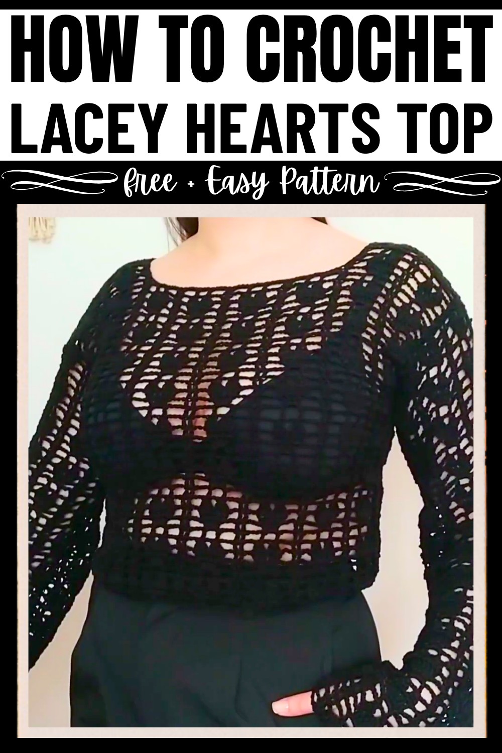 Crochet Lacey Hearts Top - Black Heart-Patterned Tutorial