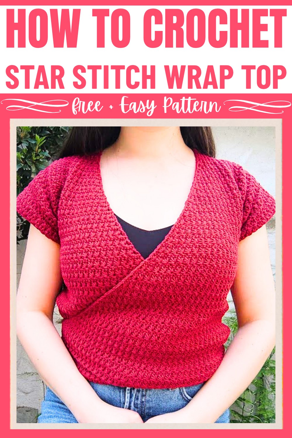 Crochet Star Stitch Wrap Top Pattern with Adjustable Ties