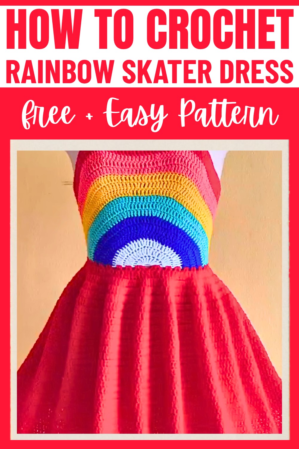 Free Crochet Rainbow Skater Dress Pattern for Beginners
